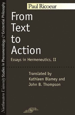 From Text to Action: Essays in Hermeneutics Vol 2 1