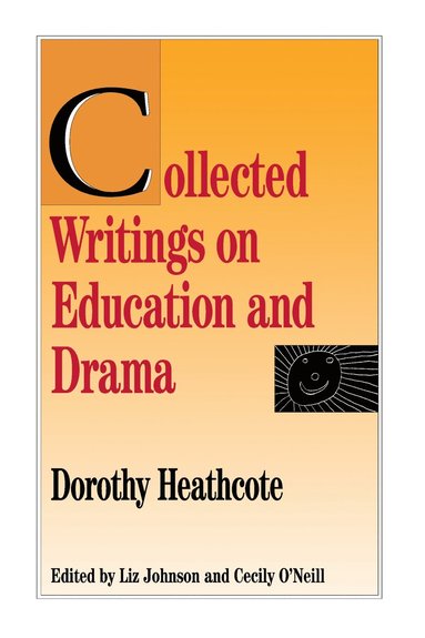 bokomslag Collected Writings on Education and Drama