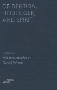bokomslag Of Derrida Heidegger & Spirit