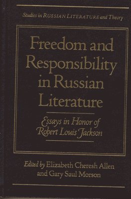 Freedom and Responsibility in Russian Literature 1