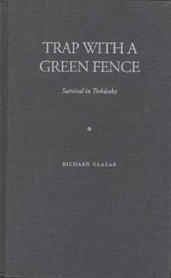 Trap with a Green Fence