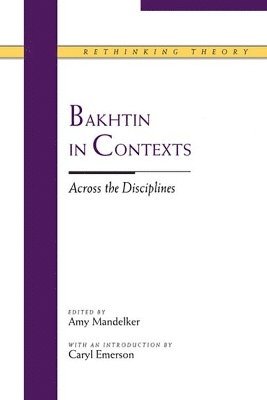 Bakhtin in Contexts 1
