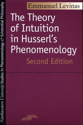 The Theory of Intuition in Husserl's Phenomenology 1