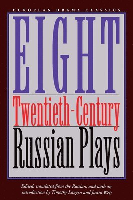 Eight Twentieth-century Russian Plays 1