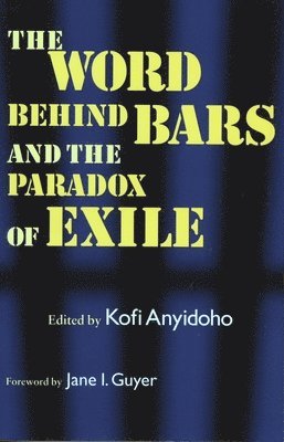 The Word Behind Bars and the Paradox of Exile 1