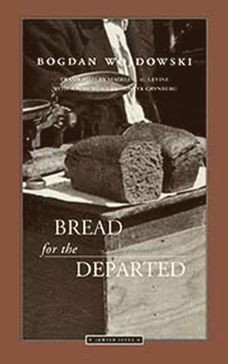 Bogdan Wojdowski - Bread for the Departed, Häftad