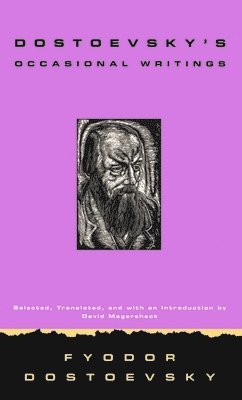 Dostoevsky's Occasional Writings 1