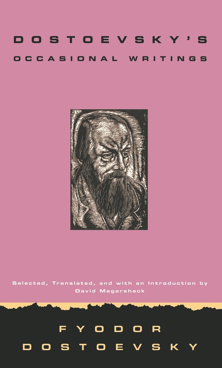 Dostoevsky's Occasional Writings 1