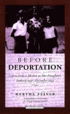 Northwestern University Press, Hertha Feiner, Karl Heinz Jahnke - Before Deportation, Häftad