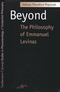 bokomslag Beyond the Philosophy of Emmanuel Levinas