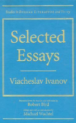 Viacheslav Ivanov - Selected Essays, Inbunden