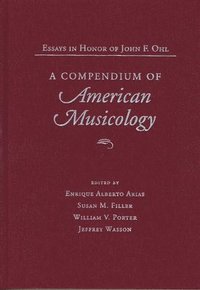 bokomslag A Compendium of American Musicology
