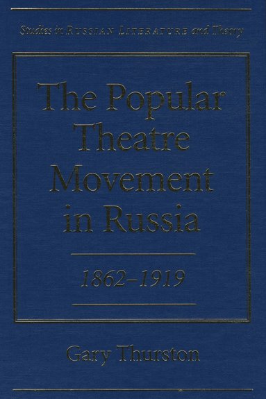 bokomslag Popular Theatre Movement in Russia, 1862-1919