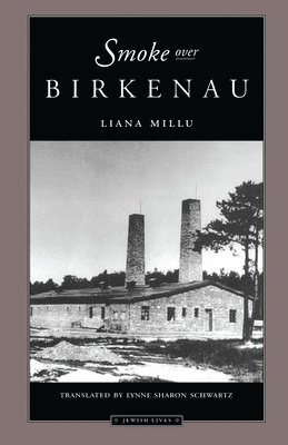 Smoke Over Birkenau 1