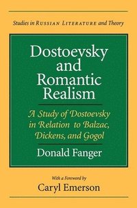 bokomslag Dostoevsky and Romantic Realism