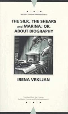 Irena Vrkljan - Silk, the Shears, and Marina, Häftad