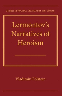 bokomslag Lermontov's Narratives of Heroism