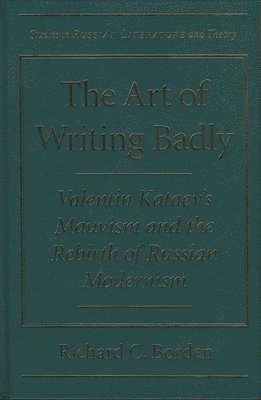 bokomslag The Art of Writing Badly