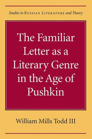 bokomslag Familiar Letter As a Literary Genre in the Age of Pushkin
