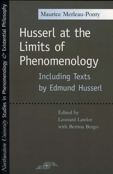 Maurice Merleau-Ponty - Husserl at the Limits of Phenomenology, Häftad