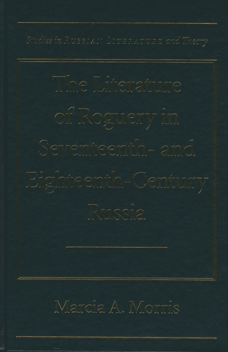 Literature of Roguery in Seventeenth-and Eighteenth-century Russia