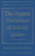 Christina Sperrle, Irmhild Christina Sperrle - Organic Worldview of Nikolai Leskov, Inbunden