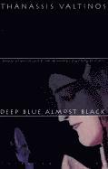 bokomslag Deep Blue Almost Black