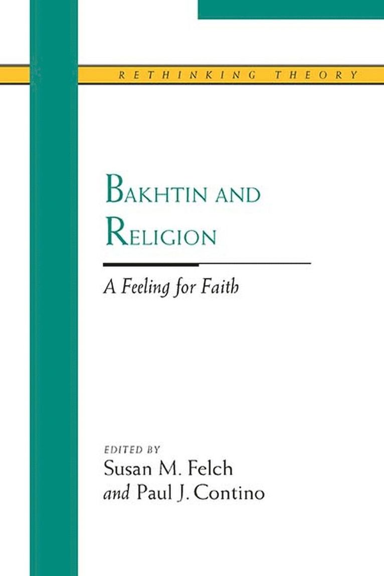 Susan M. Felch, Paul J. Contino, Susan M. Felch, Paul J. Contino - Bakhtin and Religion, Häftad