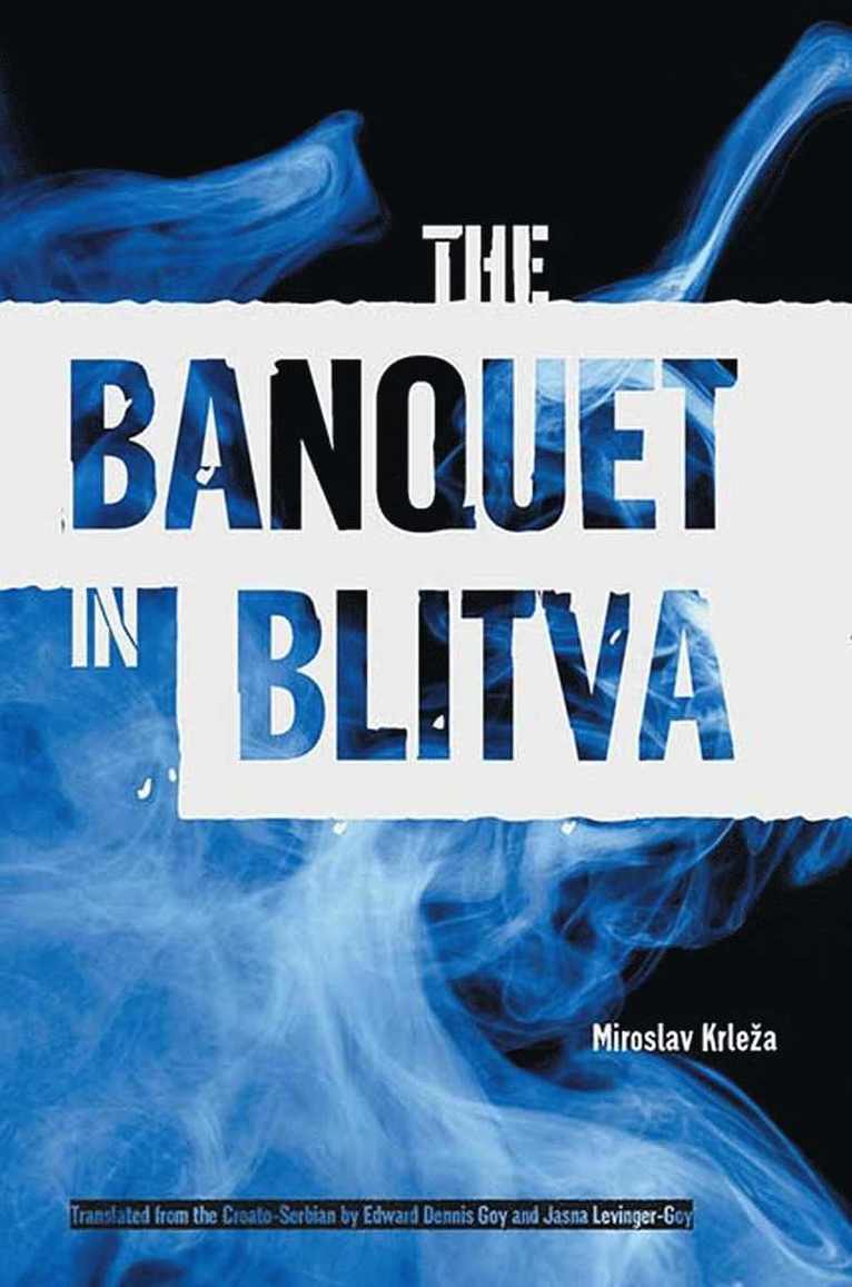 Miroslav Krleza - Banquet in Blitva, Häftad