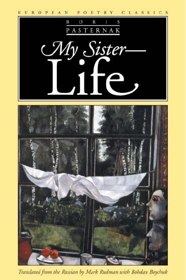 Boris Pasternak - My Sister, Life, Häftad