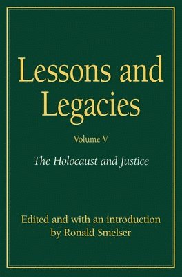 bokomslag Lessons and Legacies v. 4; Holocaust and Justice