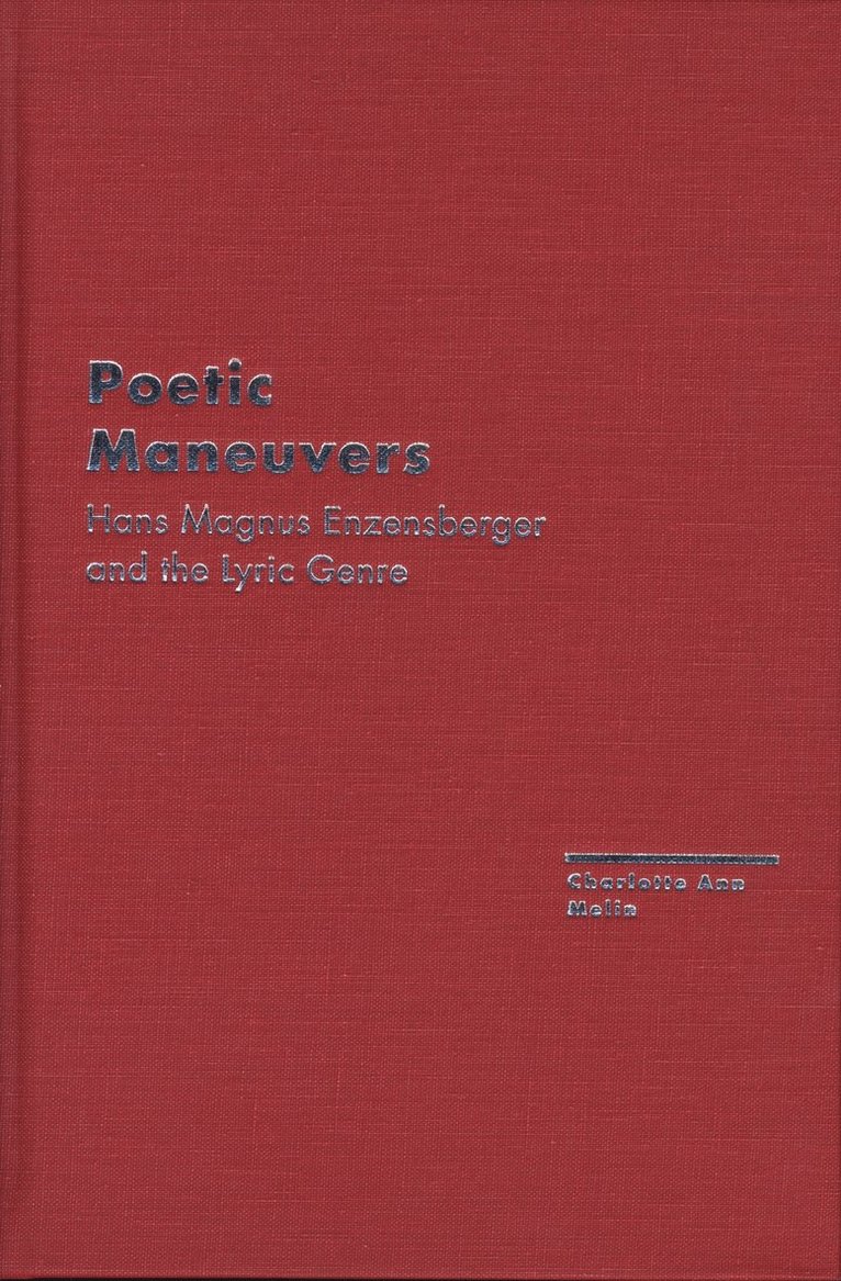 Charlotte Melin, Charlotte Ann Melin - Poetic Maneuvers, Inbunden