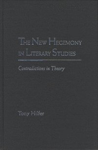 bokomslag The New Hegemony in Literary Studies