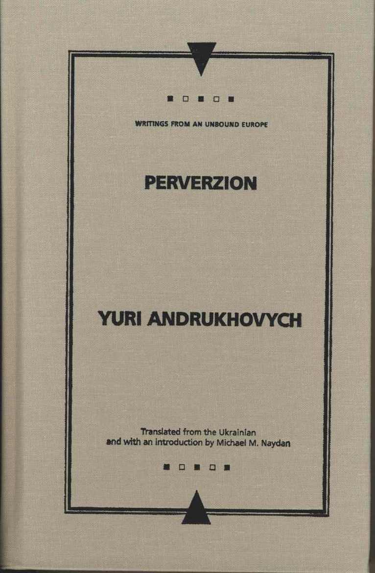 Yuri Andrukhovych - Perverzion, Inbunden