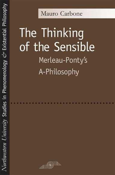 Mauro Carbone, David Michael Kleinberg-Levin - Thinking of the Sensible, Häftad