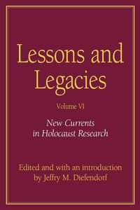 bokomslag Lessons and Legacies v. 6; New Currents in Holocaust Research