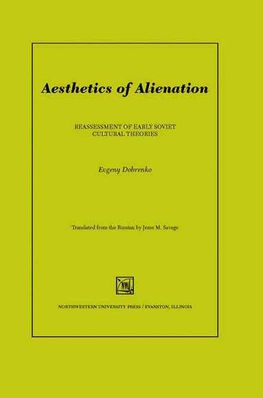 Evgenii Dobrenko - Aesthetics of Alienation, Inbunden