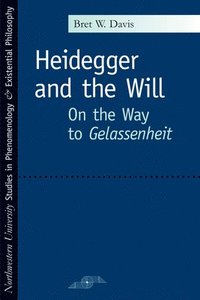 bokomslag Heidegger and the Will