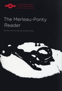bokomslag The Merleau-Ponty Reader
