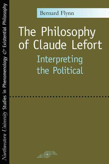 bokomslag Philosophy of Claude Lefort