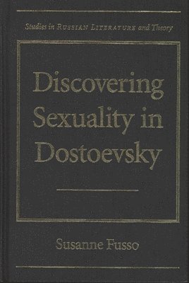 bokomslag Discovering Sexuality in Dostoevsky