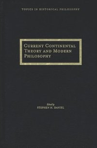 bokomslag Current Continental Thought and Modern Philosophy
