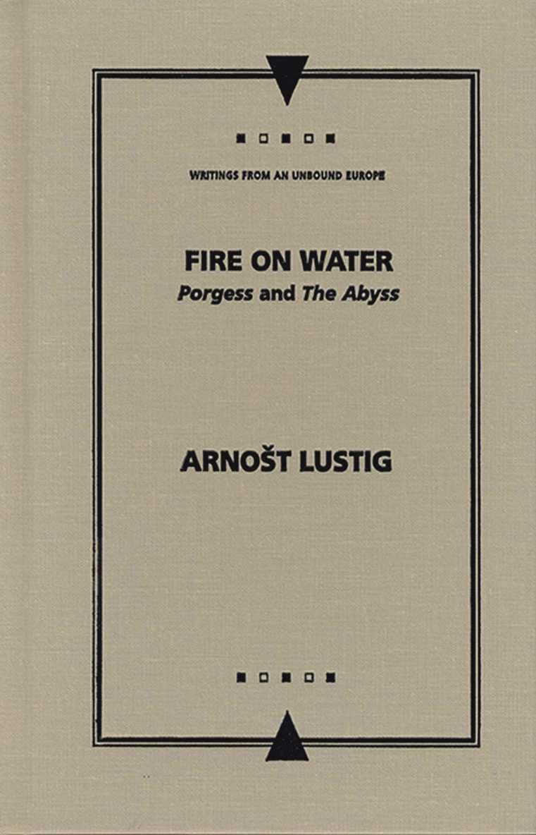 Arnost Lustig - Fire on Water, Inbunden