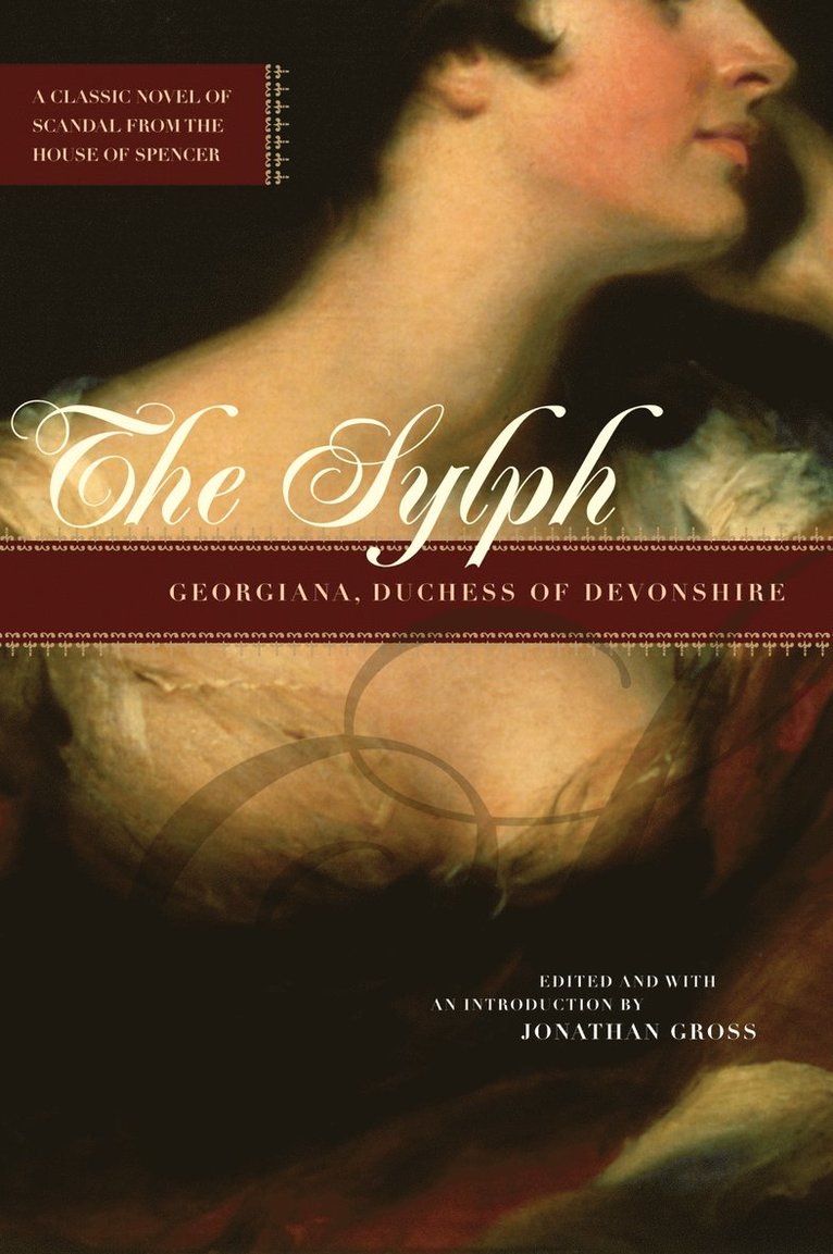 Duchess of Devonshire Georgiana, Georgiana Duchess of Devonshire, Jonathan David Gross - Sylph, Häftad