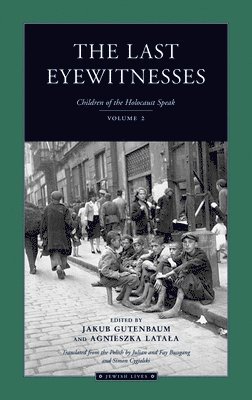 The Last Eyewitnesses v. 2 1