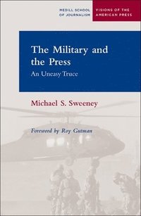 bokomslag The Military and the Press