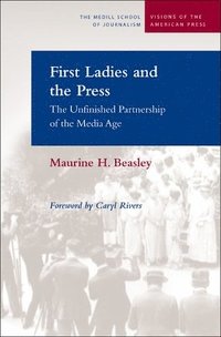 bokomslag First Ladies and the Press