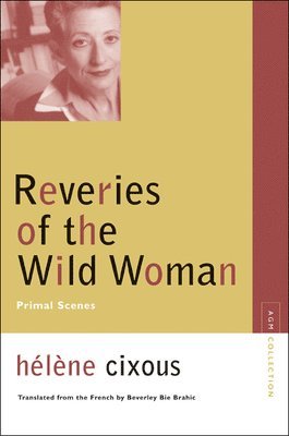 bokomslag Reveries of the Wild Woman