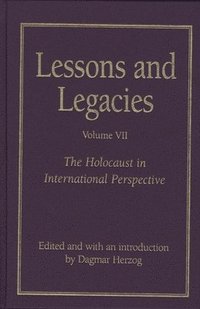 bokomslag Lessons and Legacies v. 7; Holocaust in International Perspective