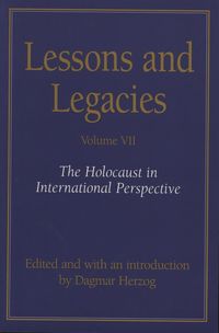 bokomslag Lessons and Legacies v. 7; Holocaust in International Perspective